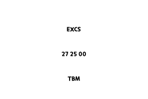 EXCS_27 25 00_TBM